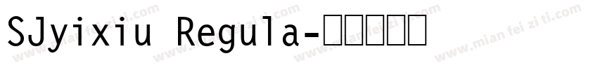SJyixiu Regula字体转换